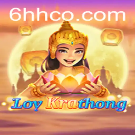 Discover the Exciting World of LoyKrathong: A Dive into the Game and Its Unique 6HH Feature