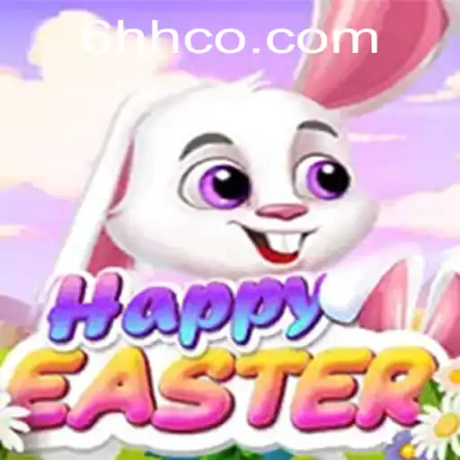 Discover the Excitement of HappyEaster: A Joyful Gaming Experience with 6HH