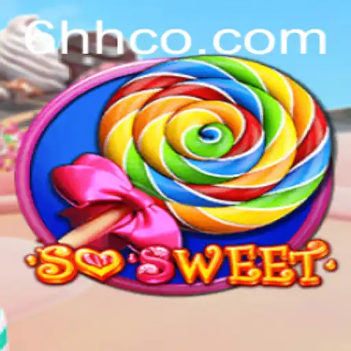 Exploring the Sweet World of 'SoSweet': A Thrilling Adventure with '6HH' Mechanism